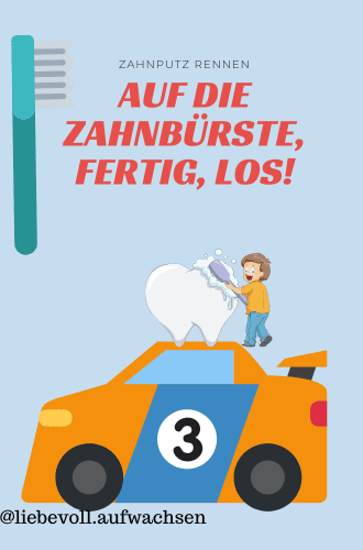 liebevoll aufwachsen – Zahnputz-Rennen für Kinder: Auf die Zahnbürste, fertig, los!